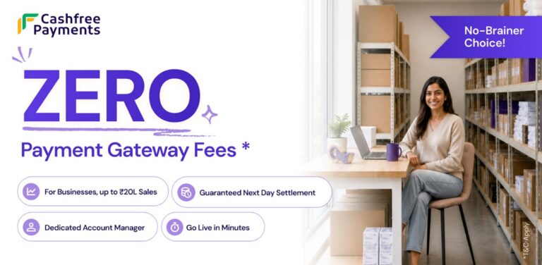 Cashfree Payments Announces zero percent Payment Gateway Fees for its New Businesses Till March 2027