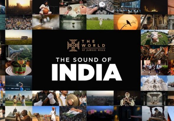 The World at Jubilee Hills' Independence Day Campaign Reimagines the National Anthem with India's Sounds