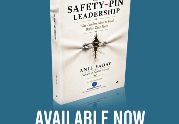 Your Board Profile Marks 3rd Anniversary with Launch of 3rd Book, "The Safety-Pin Leadership"